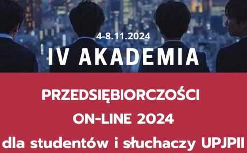 IV Akademia Przedsiębiorczości on-line dla studentów UPJPII (4-8.11.2024)